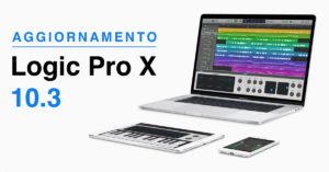 Aggiornamento Logic Pro X 10.3 - Novità